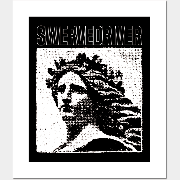 Swervedriver - Fanmade Wall Art by fuzzdevil